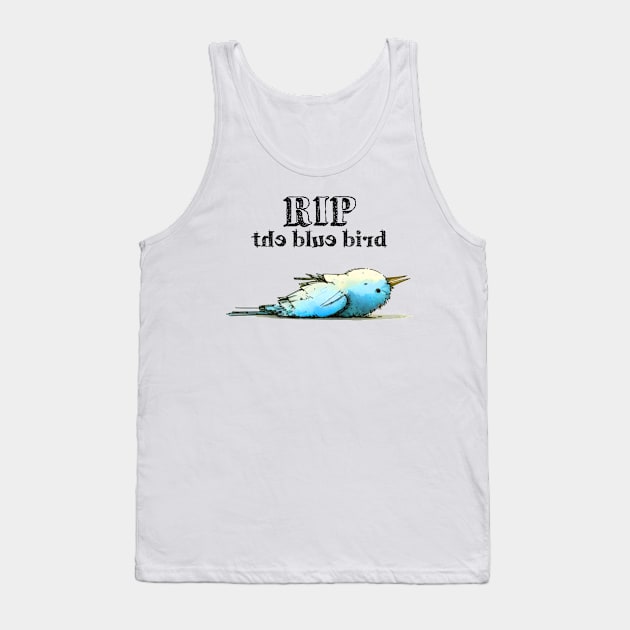 The Blue Bird Social Media is Dead to Me, No. 5: RIP the Blue Bird Tank Top by Puff Sumo